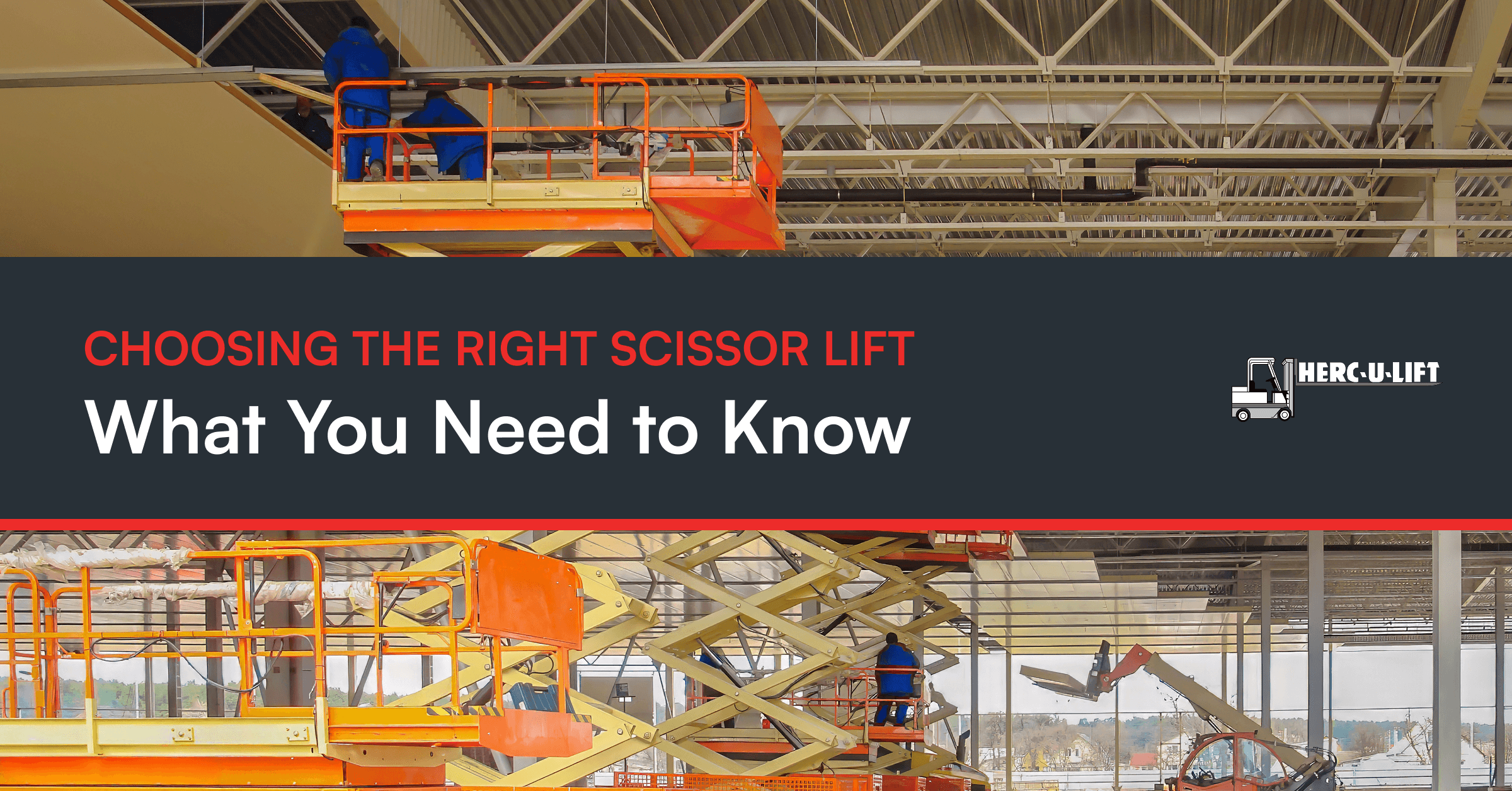 Choose the Right Scissor Lift: A Complete and Practical Guide
