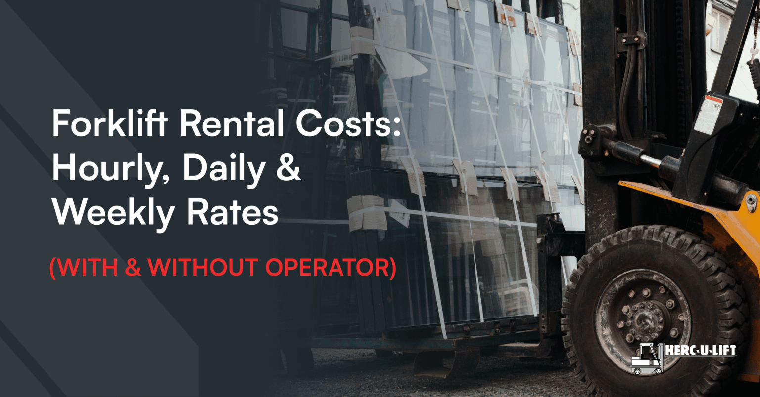 Forklift Rental Costs: Hourly, Daily & Weekly Rates