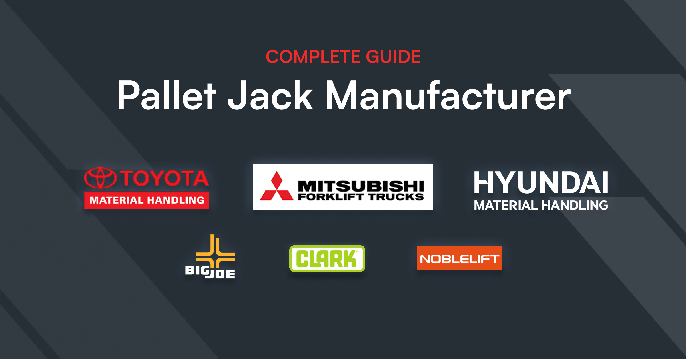 The Complete Guide to Pallet Jack Manufacturers