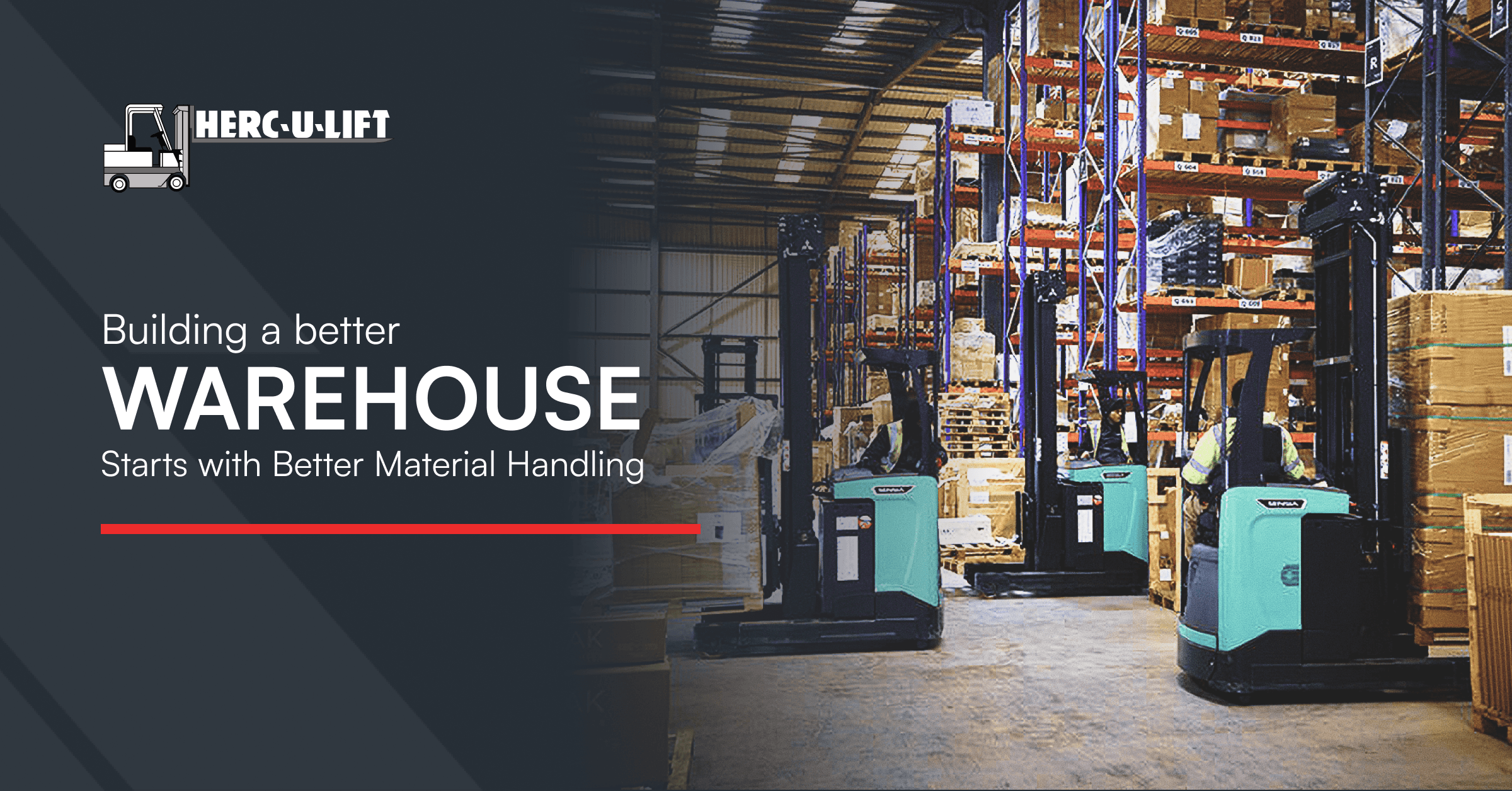 Building a Better Warehouse Starts with Better Material Handling