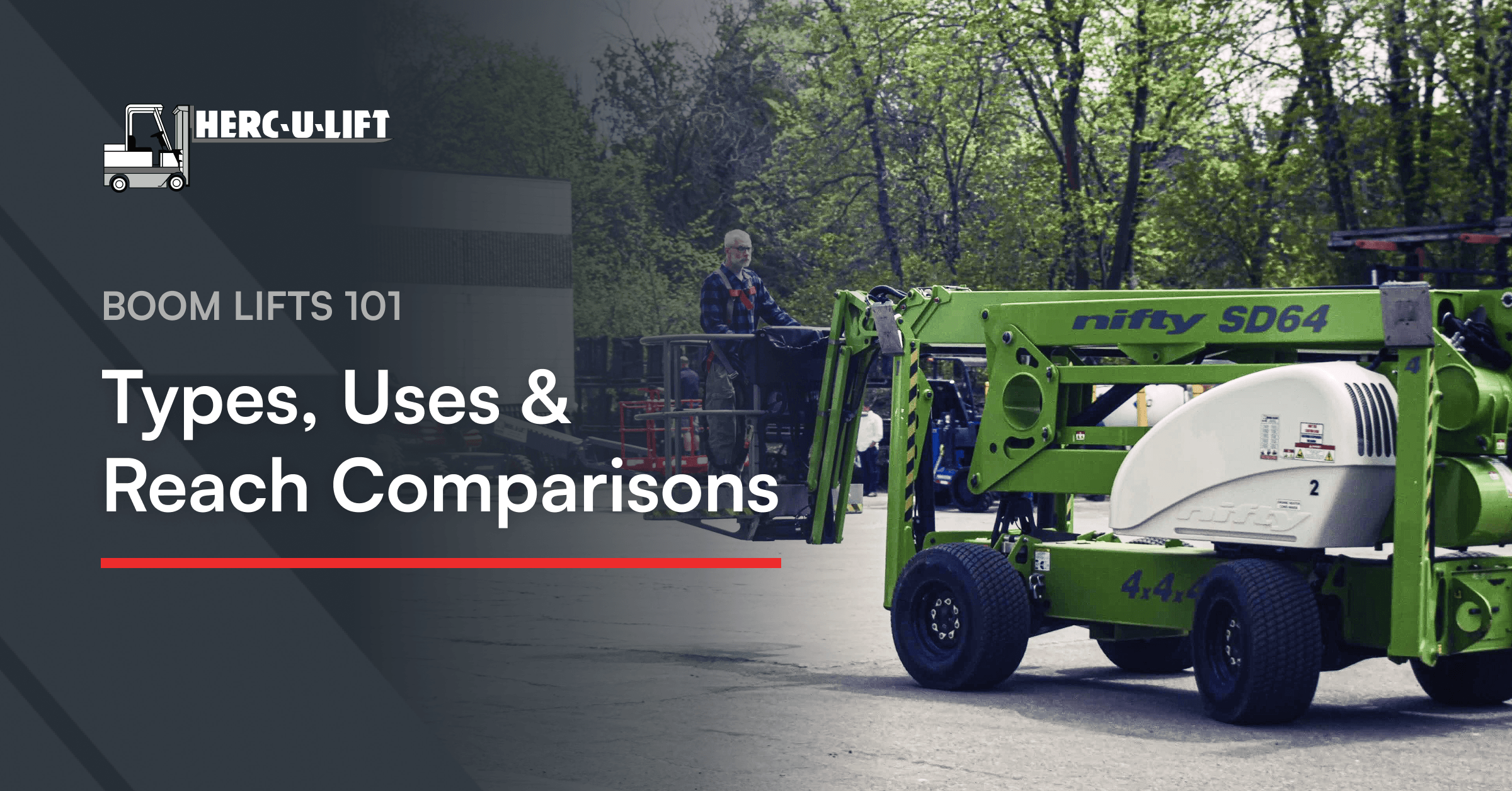 Boom Lifts 101: Types, Uses & Reach Comparisons