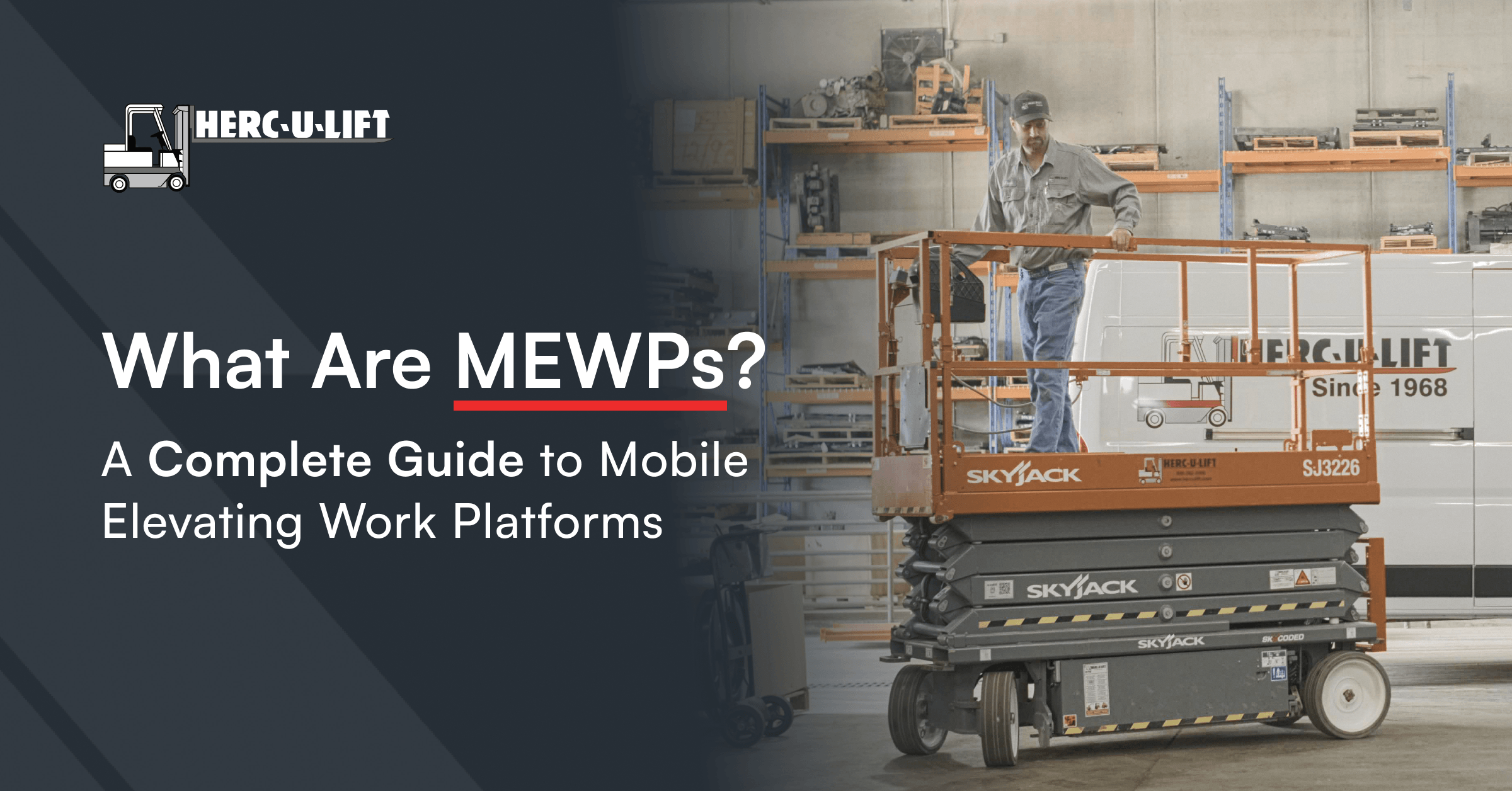 what-are-mewps-a-complete-guide-to-mobile-elevating-work-platforms_featured-img